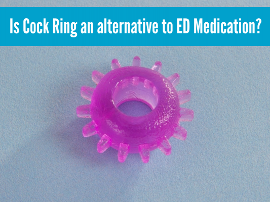 Is Cock Ring an alternative to ED Medication