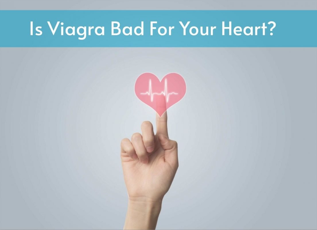 is viagra bad for your heart