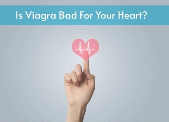 is viagra bad for your heart