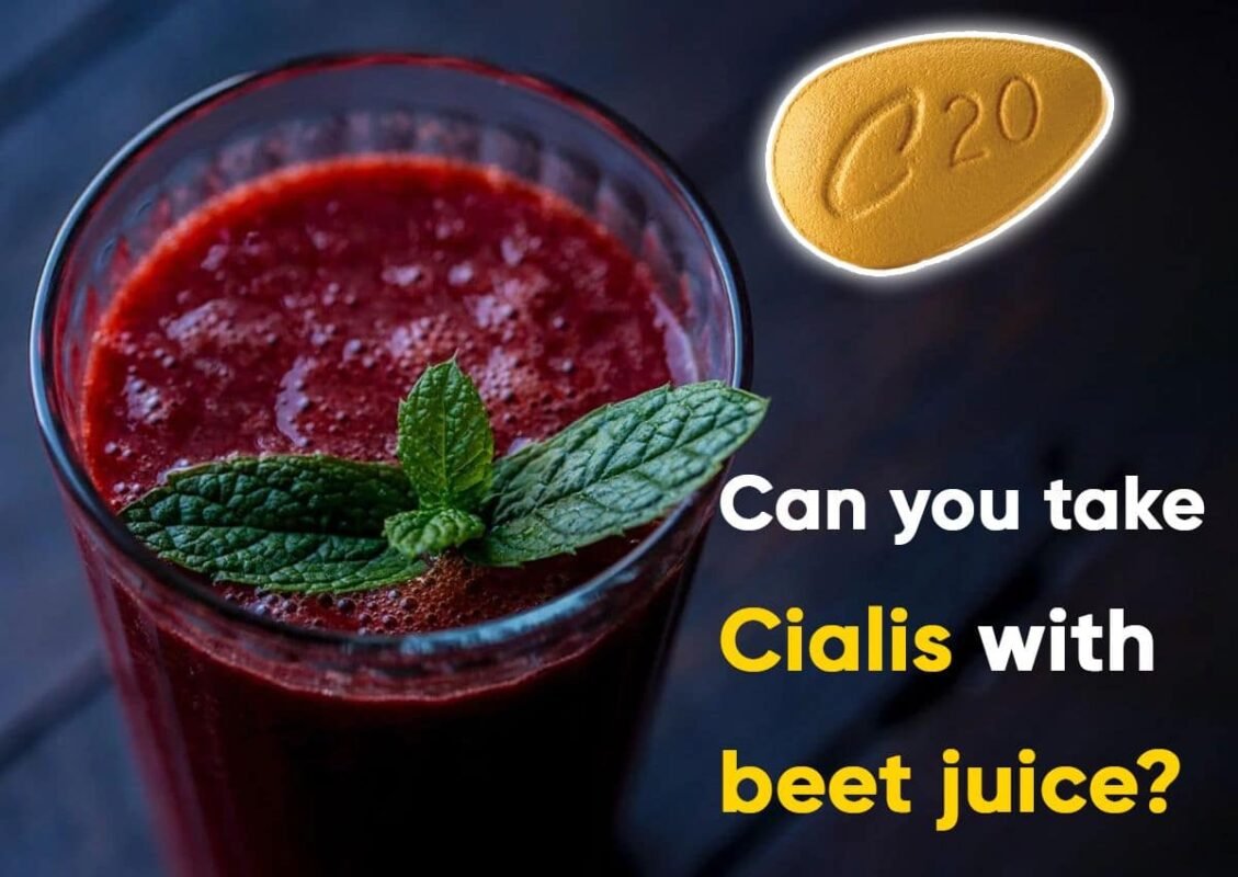 Can you take Cialis with beet juice?